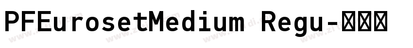 PFEurosetMedium Regu字体转换